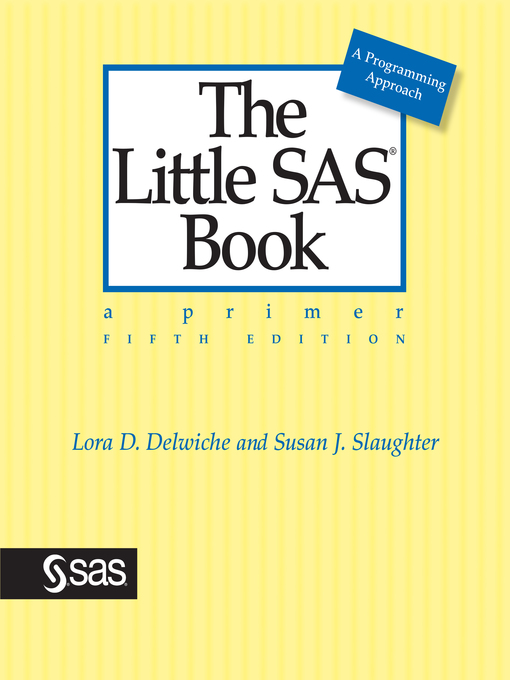 Title details for The Little SAS Book by Lora D. Delwiche - Available